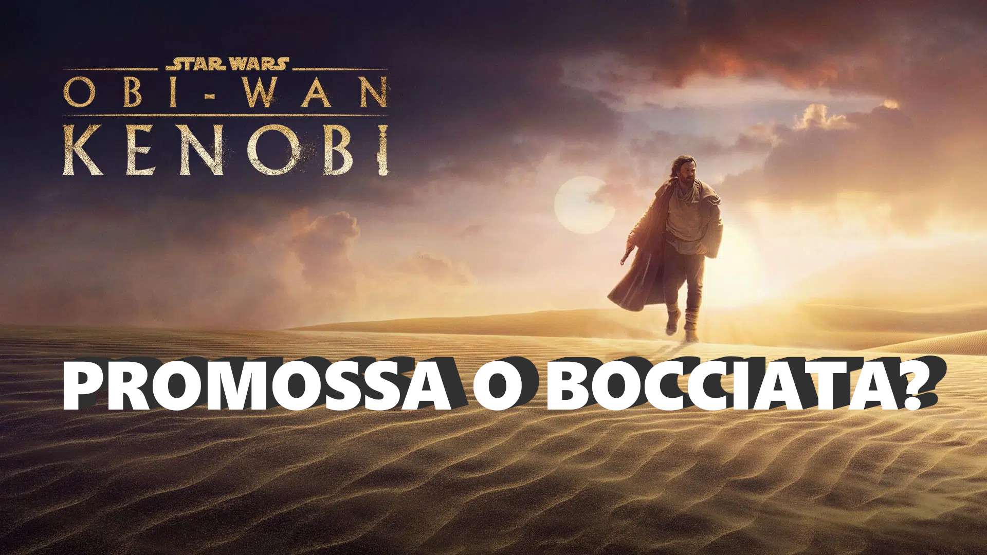Sondaggio: Obi-Wan Kenobi, promossa o bocciata?