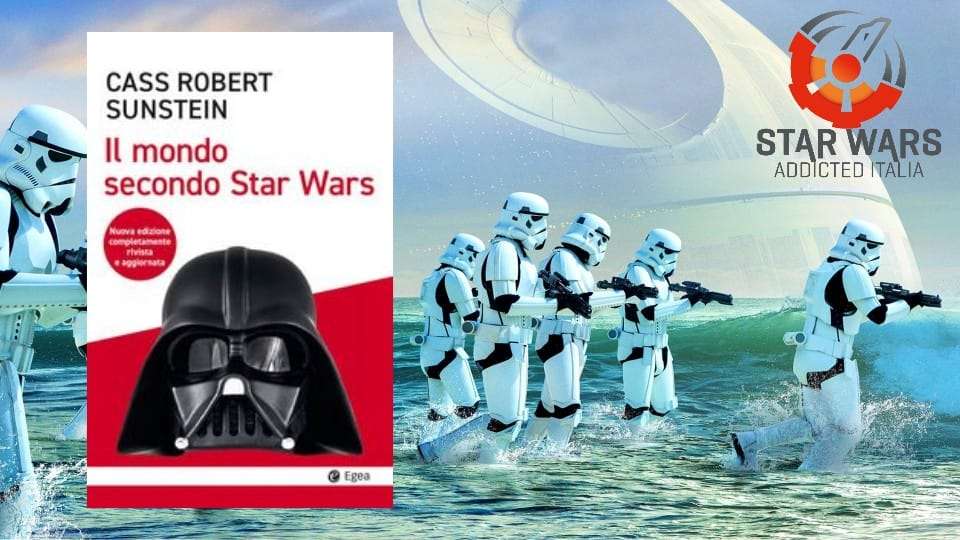 Il mondo secondo Star Wars (Cass R. Sunstein) – Recensione