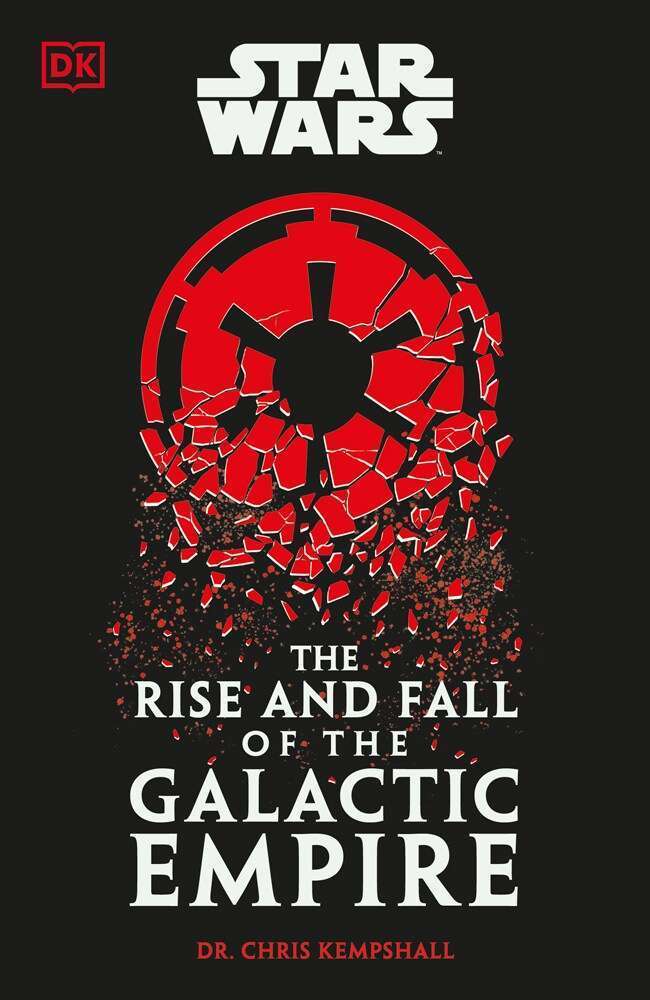 Star Wars: annunciato un nuovo libro che racconterà l’ascesa e la caduta dell’Impero Galattico