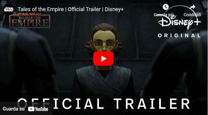 Star Wars: Tales of The Empire, a sorpresa il trailer della nuova serie animata sull’Impero Galattico