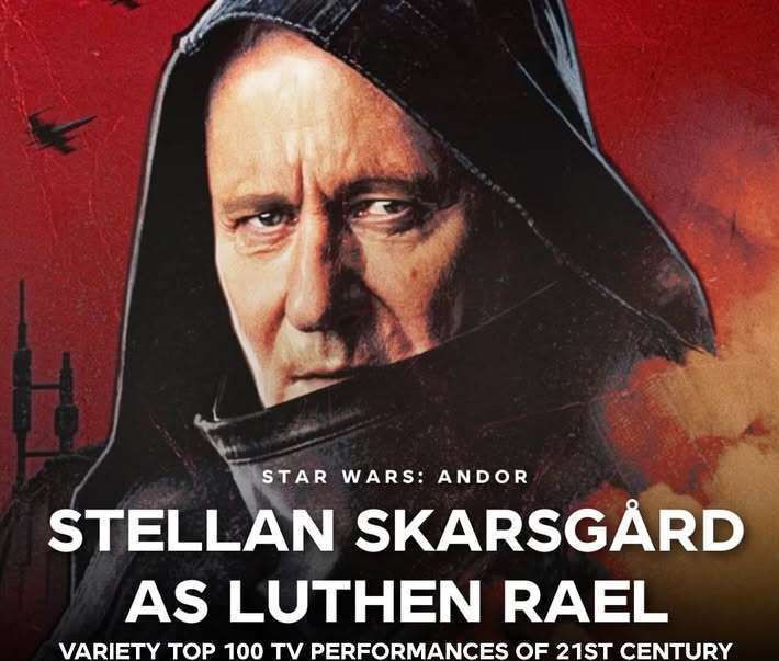Andor: Stellan Skarsg&aring;rd &egrave; stato inserito da Variety nelle 100 migliori performance di sempre grazie al suo incredibile Luthen Rael