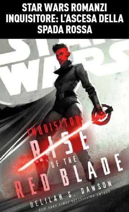 Inquisitore: L’Ascesa della Spada Rossa e tutte le uscite Star Wars di Panini di Aprile e Maggio 2025