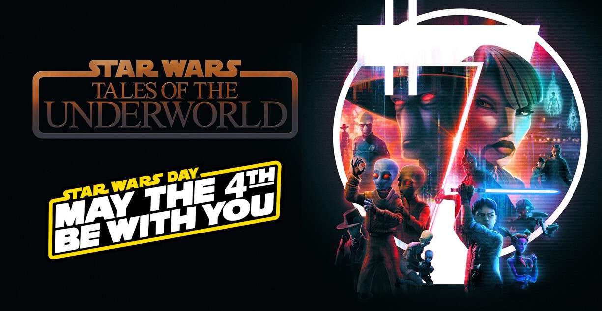 Festeggia lo Star Wars Day con Tales of the Underworld, su Disney+
